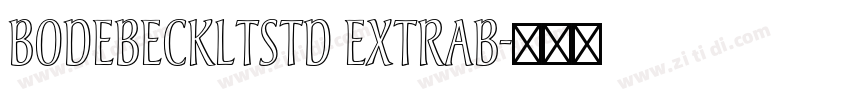 BodebeckLTStd ExtraB字体转换